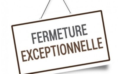 Fermeture exceptionnelle